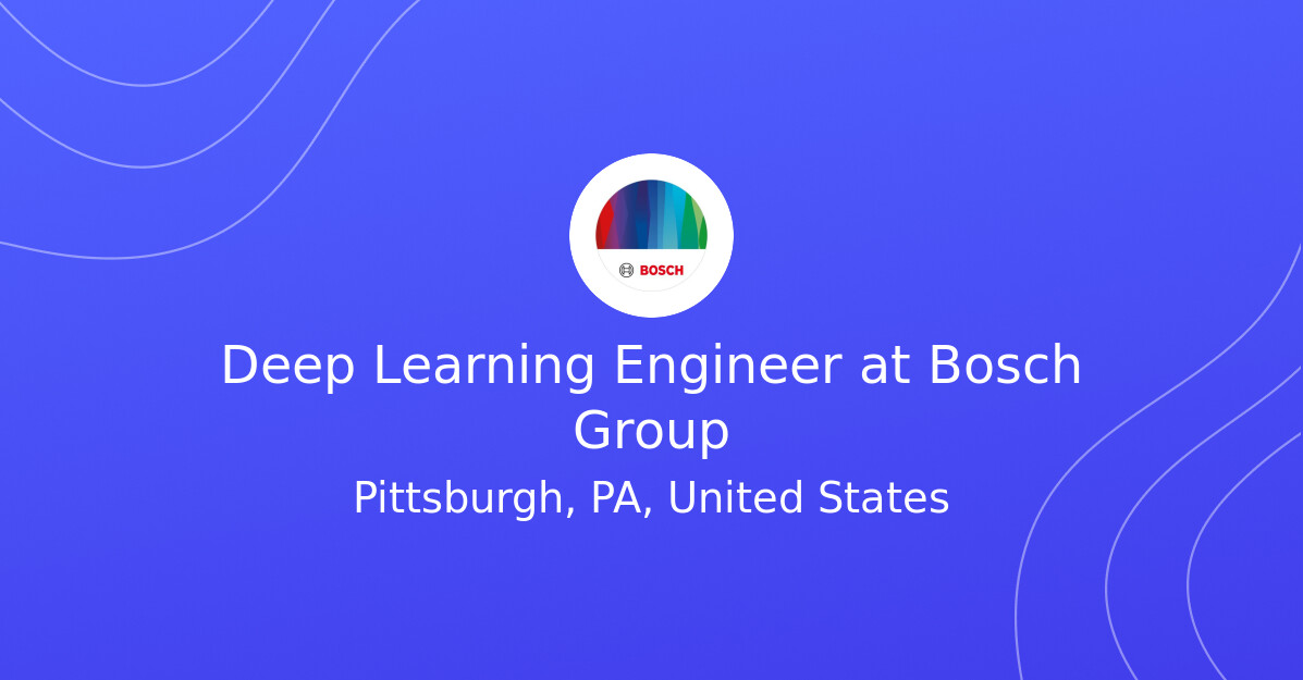 Deep Learning Engineer at Bosch Group The Ai Job Board